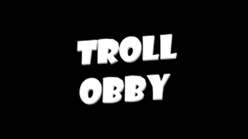 Troll Obby
