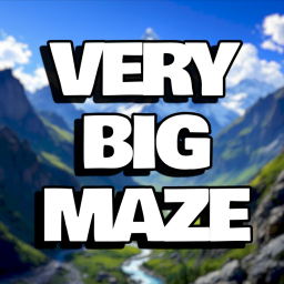 Very Big Maze