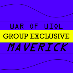 War of Uiol MAVERICK (Group Exclusive) [BETA]