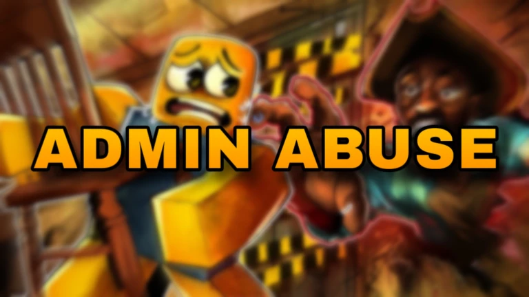 ADMIN ABUSE + FUN