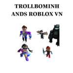 TROLLBOMINH ANDS ROBLOX V N