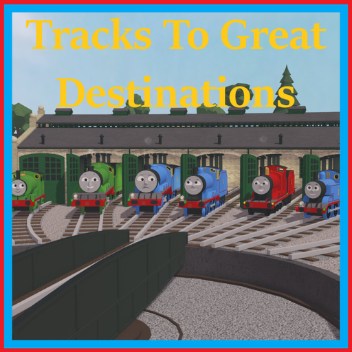 Tracks To Great Destinations official Roblox game thumbnail