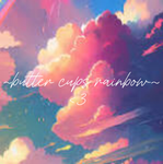 Butter cups rainbow