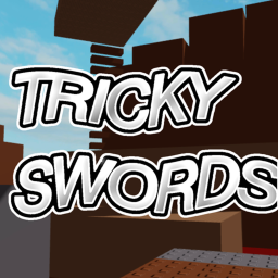 ⚔️ TRICKY SWORDS ⚔️