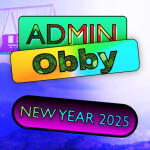 Admin Obby [NEW YEAR UPDATE]