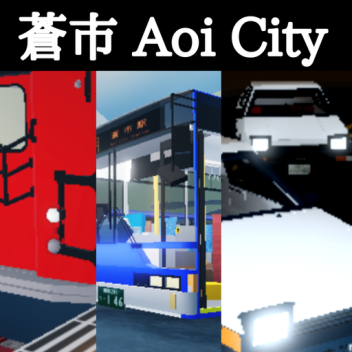 蒼市 / Aoi City