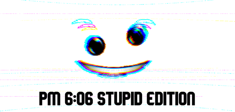 PM 6:06 STUPID EDITION screenshot 1