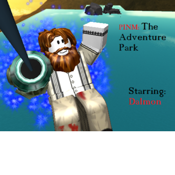 PINM: Adventure Park!