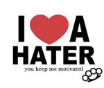 I ♥ Haters