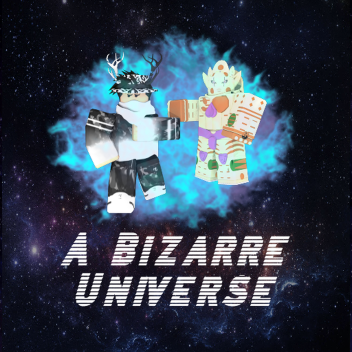 A Bizarre Universe (https://create.rdiscontinued) 