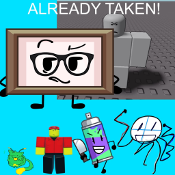 ALREADY TAKEN!