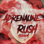〤Adrenaline Rush