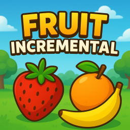 Fruit Incremental