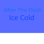 After The Flash: Ice Cold