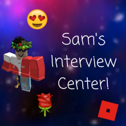 Sam's Interview Center!