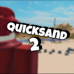 Quicksand 2 🎉