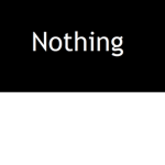 Absolutely Nothing why are you here anyway.