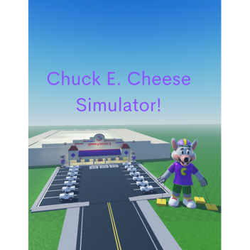 Chuck E. Cheese Simulator 