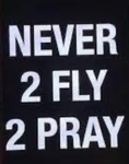 NEVER2FLY2PRAY
