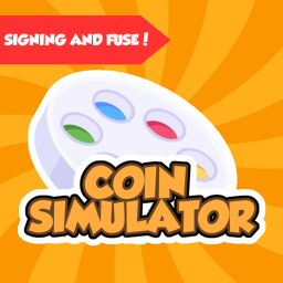 [SIGN AND FUSE!] Coin Simulator