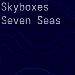 Skyboxes Seven Seas [DOWNTIME]