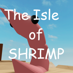 The Isle of SHRIMP