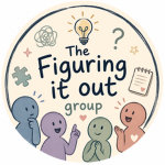The Figuring it Out Group