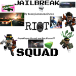 JAILBREAK RIOT SQUAD