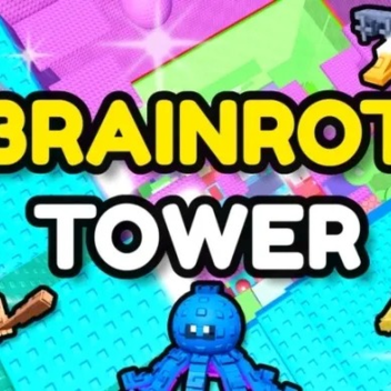 Brainrot Tower