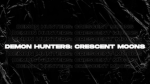 Demon Hunter: Crescent Moons