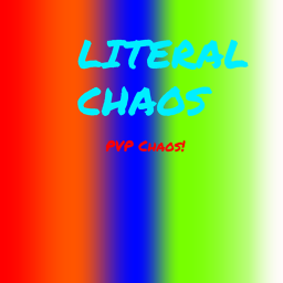 [BETA] LITERAL CHAOS Player VS. Player Chaos!