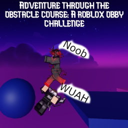 Adventure through the course: A roblox obby
