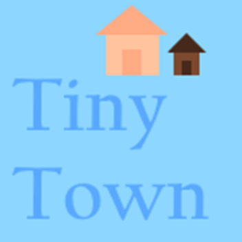 Tiny Town!
