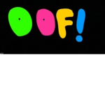 OOF FOREVER!