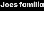 Joes familia