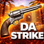 [☄️] Da Strike [ Updated]