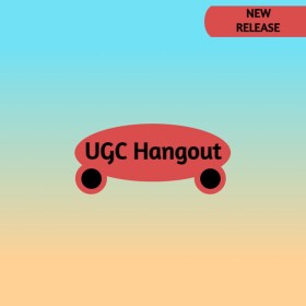 UGC Hangout