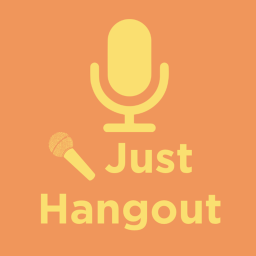 Just Hangout [VC🔈]