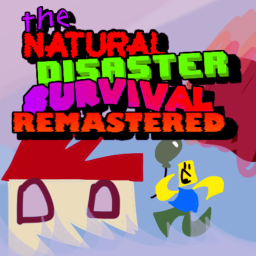 Natural Disaster Survival Remastered! (ALPHA)