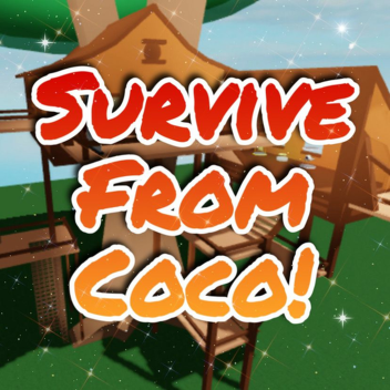 Survive From Coco The Killer!