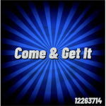 ୨୧ Come & Get It
