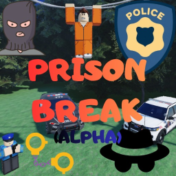 🚨Prison Break🚔  [🚧ALPHA🚦]