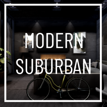 Modern Suburban House (SHOWCASE)