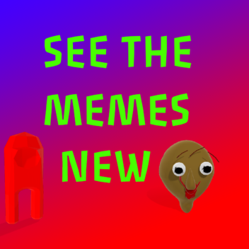 See The Memes [New]