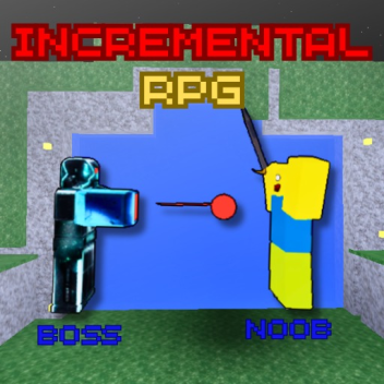 Incremental RPG [🔥📈 x10 XP!!!!] 