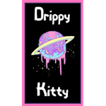 Drippy Kitty