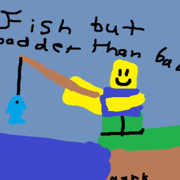 fisch but badder than bad