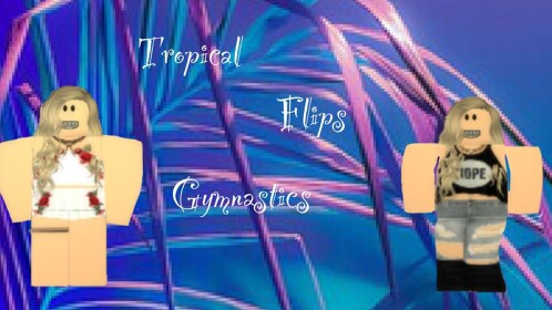 Tropical Flips Gymnastics