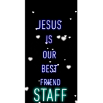 Jesus is our best friend staff