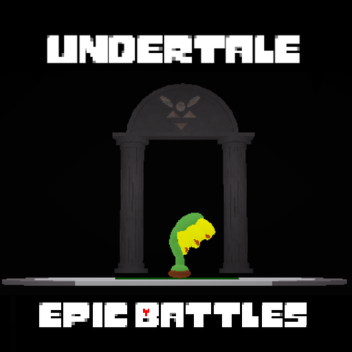 Undertale Epic Battles